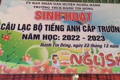 SINH HOẠT CÂU LẠC BỘ TIẾNG ANH CẤP TRƯỜNG NĂM HỌC 2022-2023