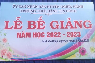 LỄ BẾ GIẢNG NĂM HỌC 2022-2023 TRƯỜNG THCS HÀNH TÍN ĐÔNG
